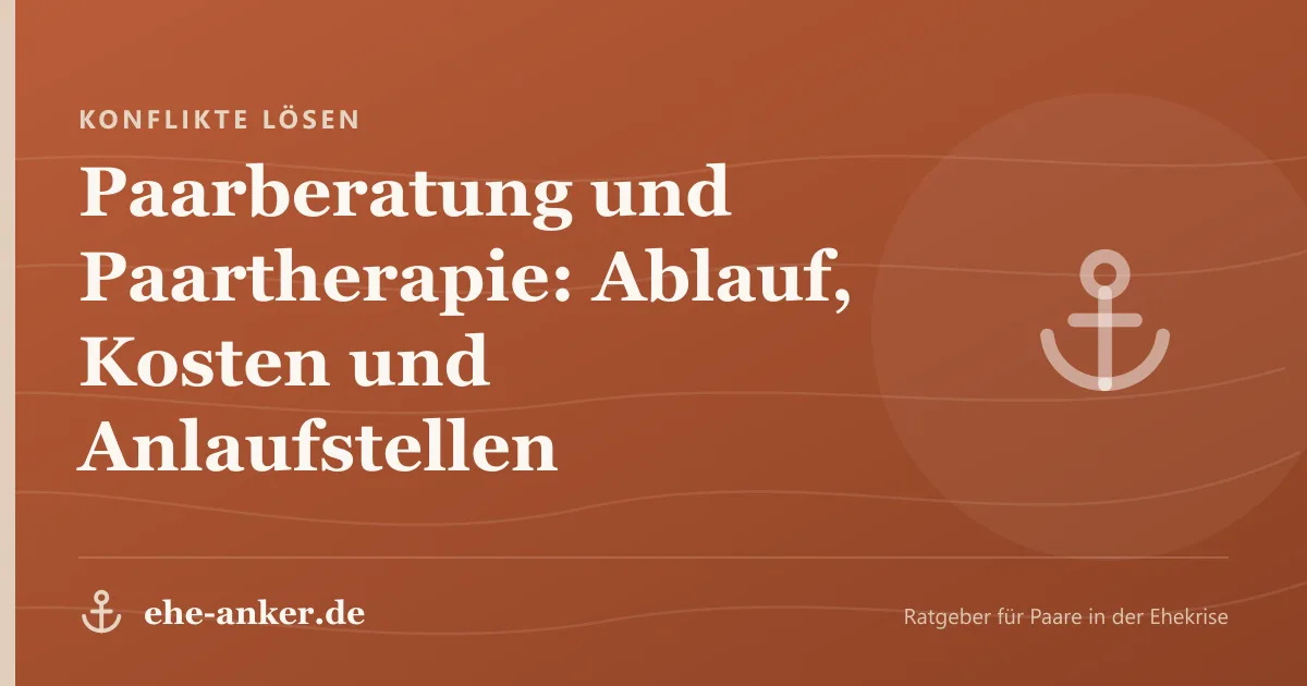 Konflikte lösen: Paarberatung und Paartherapie: Ablauf, Kosten und Anlaufstellen